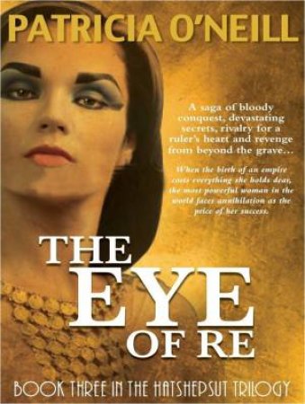 The Eye of Re by Patricia L O'Neill