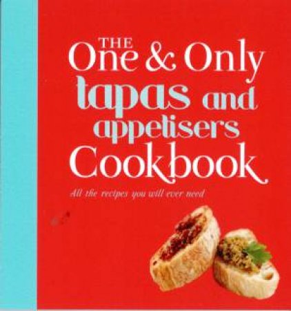 Tapas & Appetisers - One & Only Series by Various