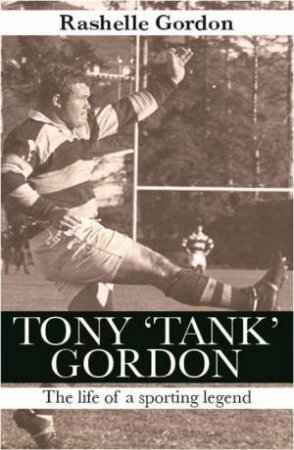 Tank Gordon: My Dad, My Legend by Rashelle Gordon