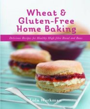 Wheat  GlutenFree Home Baking