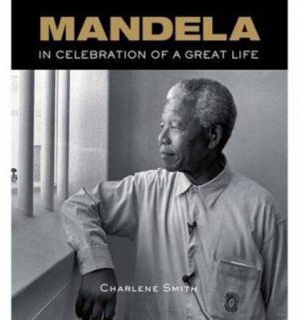 Mandela by Charlene Smith