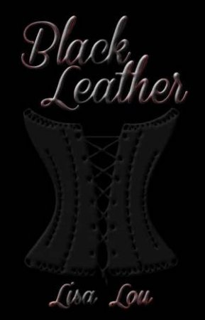 Black Leather by Lisa Lou