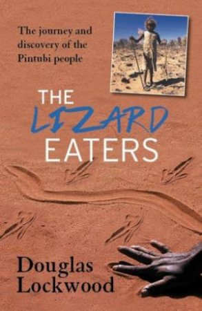 The Lizard Eaters by Douglas Lockwood