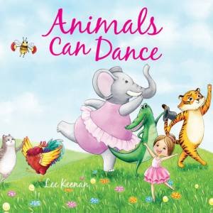 Animals Can Dance by Lee Keenan