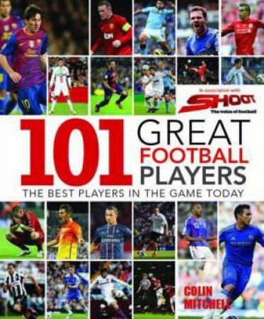 101 Great Football Players by Colin Mitchell