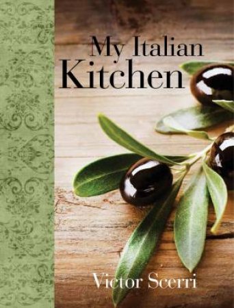 My Italian Kitchen by Victor Scerri