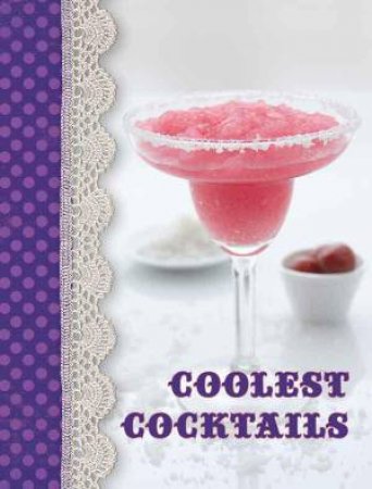 Shopping Recipe Notes: Coolest Cocktails by Various