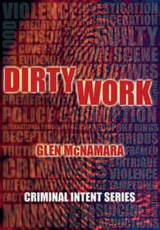 Criminal Intent Series: Dirty Work by Glen McNamara