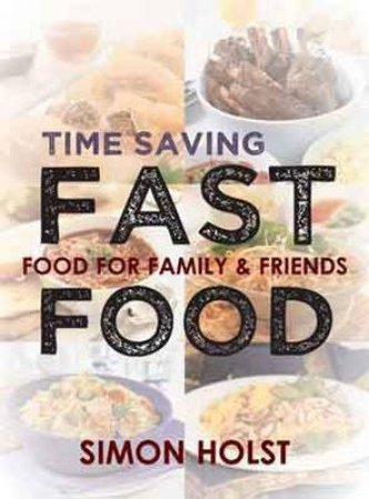 Time Saving Fast Food by Simon Holts