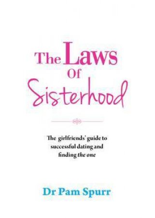 The Laws of Sisterhood by Dr Pam Spurr