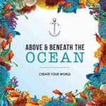 Create Your World Above And Beneath The Ocean