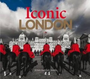 Iconic London by Sparks Simon Hadleigh