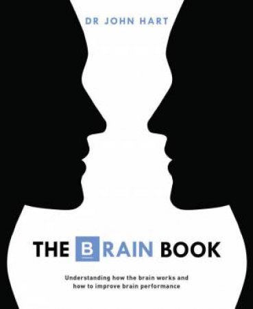 The Brain Book by Dr John Hart