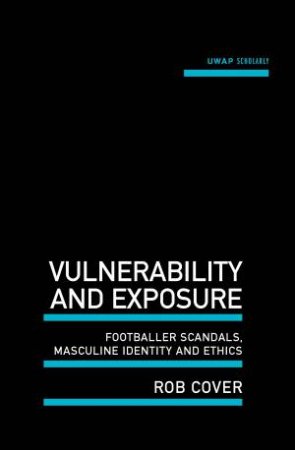 Vulnerability and Exposure by Rob Cover