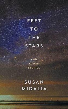 Feet to the Stars by Susan Midalia