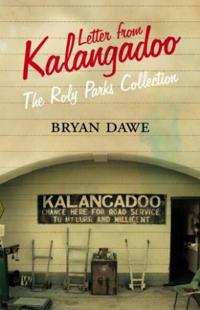 Letter from Kalangadoo by Bryan Dawe