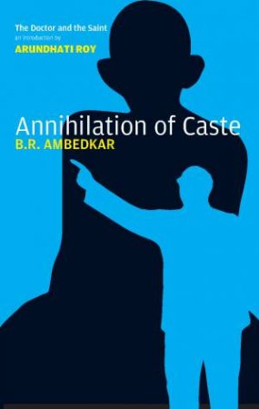 Annihilation of Caste by B.R. Ambedkar