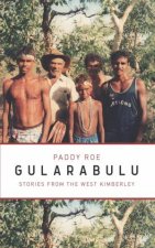 Gularabulu Stories From The West Kimberley