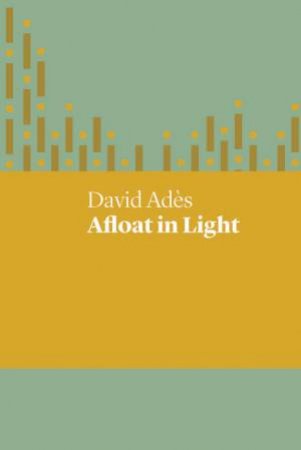 Afloat In Light by David Ades