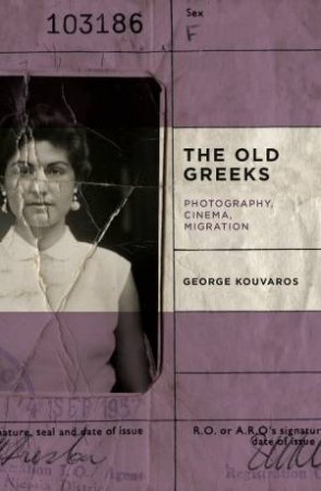 The Old Greeks by George Kouvaros