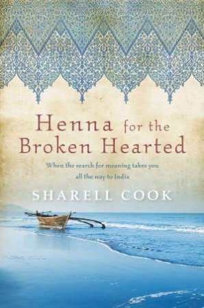 Henna for the Broken Hearted by Sharell Cook