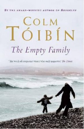 The Empty Family by Colm Toibin