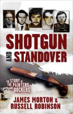 Shotgun and Standover
