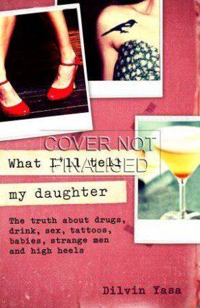 Things My Daughter Needs to Know by Dilvin Yasa