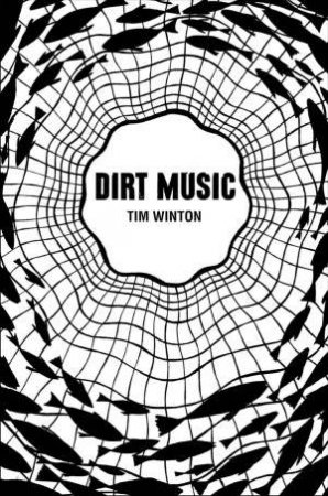 Dirt Music (Picador 40th) by Tim Winton