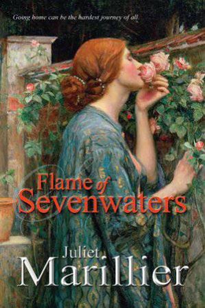 Sevenwaters 06 : Flame of Sevenwaters - OE by Juliet Marillier