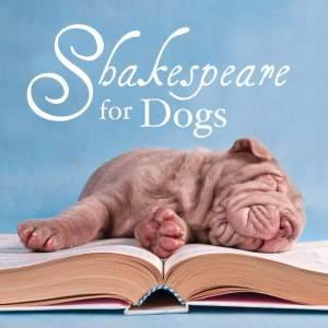 Shakespeare for Dogs by Various