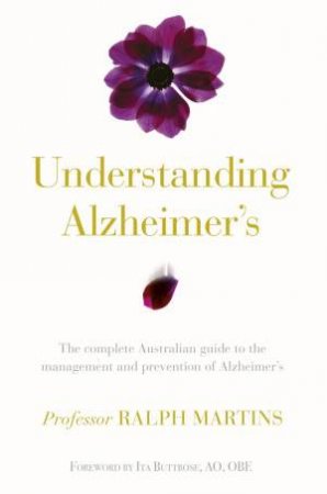 Understanding Alzheimer's by Prof Ralph and Ragg, Mark Martins