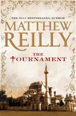 The Tournament by Matthew Reilly