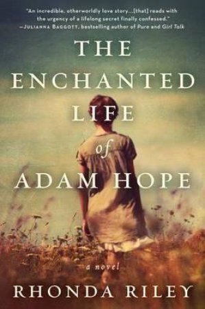 The Enchanted Life of Adam Hope by Rhonda Riley