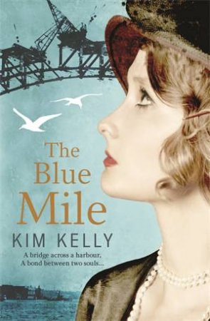 The Blue Mile by Kim Kelly