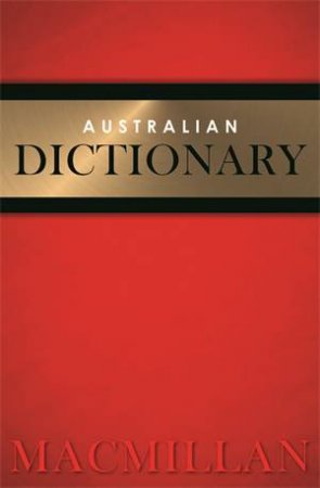 Macmillan Australian Dictionary by Various 