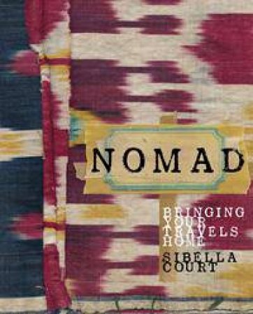 Nomad by Sibella Court