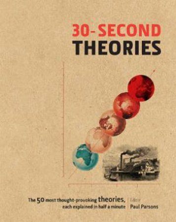 30-Second Theories by Paul Parsons