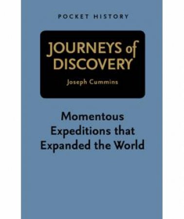 Pocket History: Journeys of Discovery by Joseph Cummins