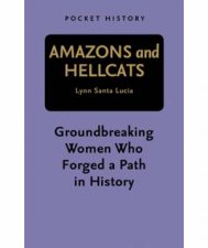 Pocket History Amazons and Hellcats