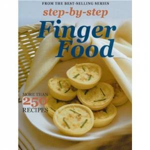 Step-by-Step: Finger Food by Various