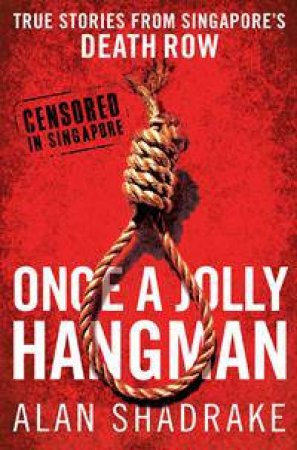 Once A Jolly Hangman by Alan Shadrake