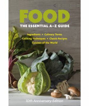 Food: The Essential A-Z Guide by Various