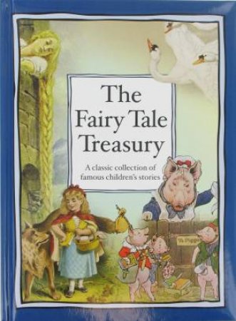 The Fairy Tale Treasury by Various