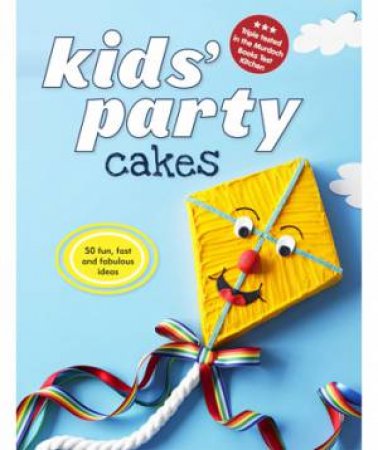 Kids' Party Cakes by Various