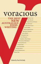 Voracious Best New Australian Food Writing