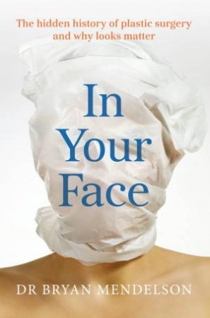 In Your Face by Bryan Mendelson