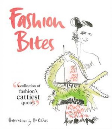 Fashion Bites by Vic Riches