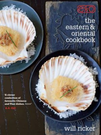 The Eastern and Oriental Cookbook by Will Ricker