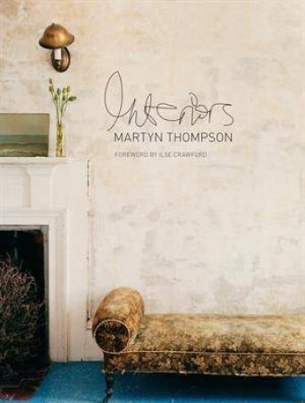 Interiors by Martyn Thompson